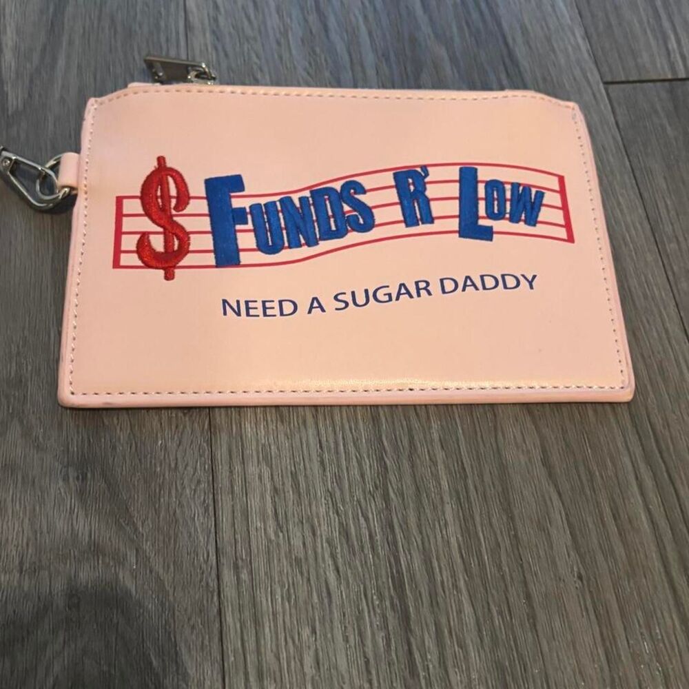 Dolls-kill Funds R Low, 'Need a Sugar Daddy' Wristlet- NEW